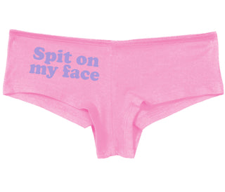 Spit On My Face - Pink Boy Short