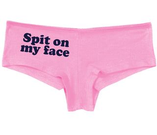 Spit On My Face - Pink Boy Short