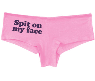 Spit On My Face - Pink Boy Short