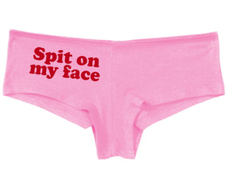 Spit On My Face - Pink Boy Short