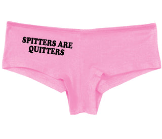 Spitters Are Quitters - Pink Boy Short