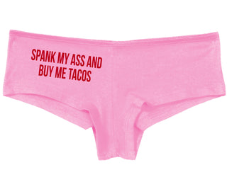 Spank My Ass And Buy Me Tacos - Pink Boy Short
