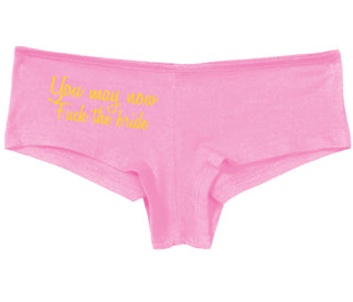 You May Now Fuck The Bride - Pink Boy Short