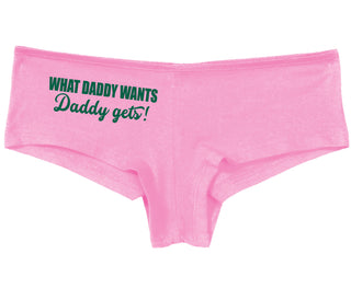 What Daddy Wants Daddy Gets - Pink Boy Short