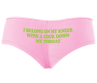 I Belong On My Knees With A Cock Down My Throat - Pink Boyshort