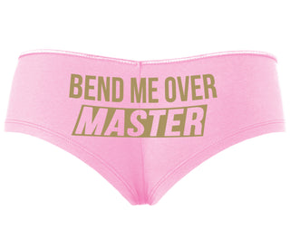 Bend Me Over Master - Pink Boyshort