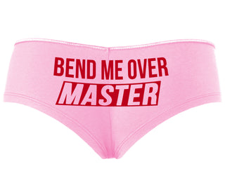 Bend Me Over Master - Pink Boyshort