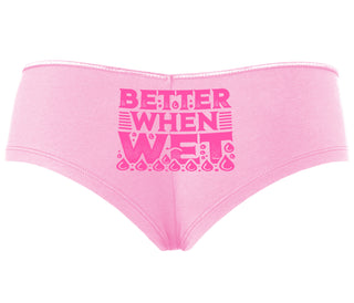 Better When Wet - Pink Boyshort