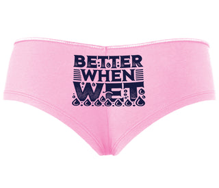 Better When Wet - Pink Boyshort