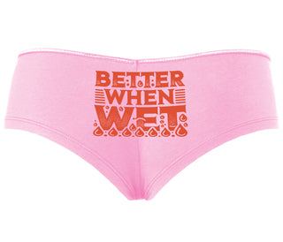 Better When Wet - Pink Boyshort