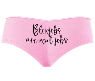 Blow Jobs Are Real Jobs - Pink Boyshort