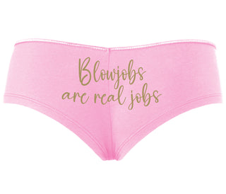 Blow Jobs Are Real Jobs - Pink Boyshort