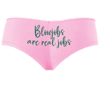 Blow Jobs Are Real Jobs - Pink Boyshort