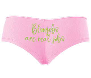 Blow Jobs Are Real Jobs - Pink Boyshort