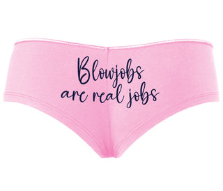 Blow Jobs Are Real Jobs - Pink Boyshort