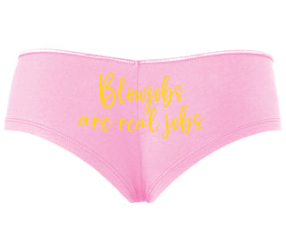 Blow Jobs Are Real Jobs - Pink Boyshort