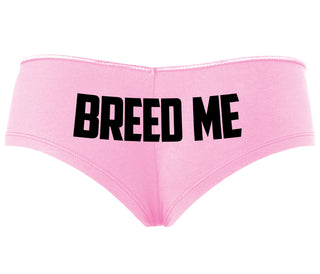 Breed Me - Pink Boyshort
