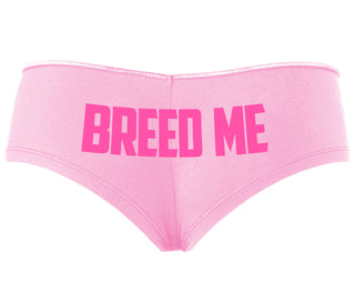 Breed Me - Pink Boyshort