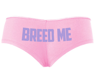 Breed Me - Pink Boyshort