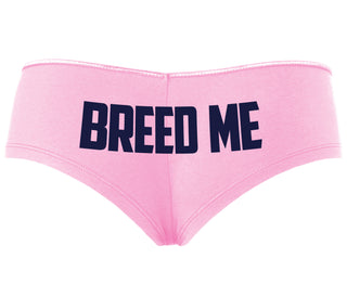 Breed Me - Pink Boyshort