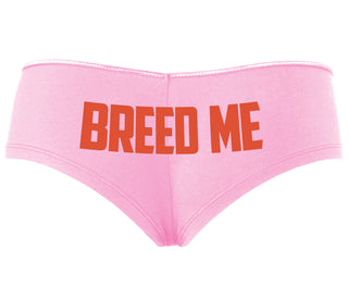 Breed Me - Pink Boyshort