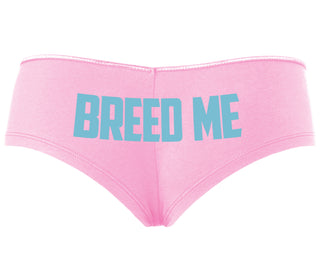 Breed Me - Pink Boyshort