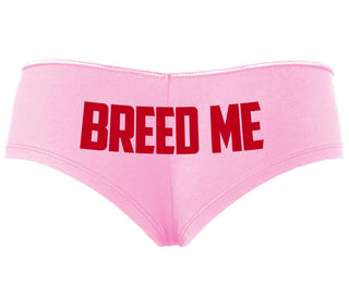 Breed Me - Pink Boyshort