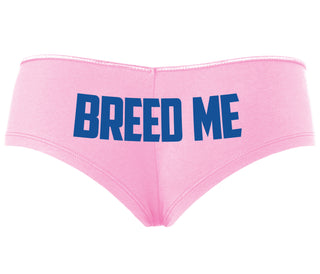 Breed Me - Pink Boyshort