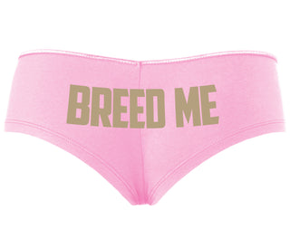 Breed Me - Pink Boyshort