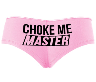 Choke Me Master - Pink Boyshort