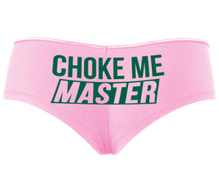 Choke Me Master - Pink Boyshort
