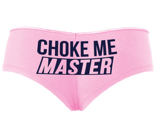 Choke Me Master - Pink Boyshort