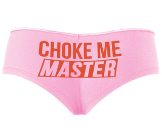 Choke Me Master - Pink Boyshort