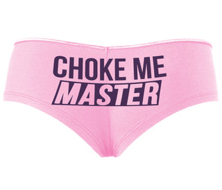 Choke Me Master - Pink Boyshort