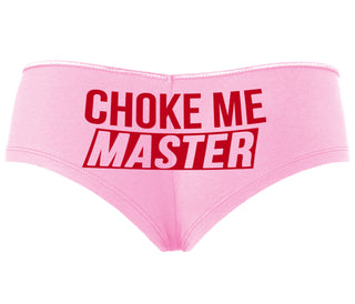 Choke Me Master - Pink Boyshort