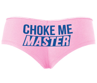 Choke Me Master - Pink Boyshort