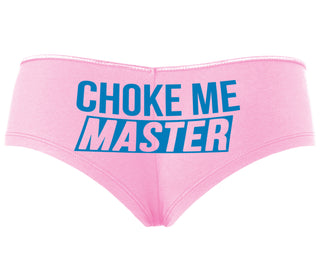 Choke Me Master - Pink Boyshort
