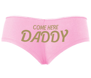 Come Here Daddy - Pink Boyshort