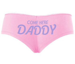 Come Here Daddy - Pink Boyshort