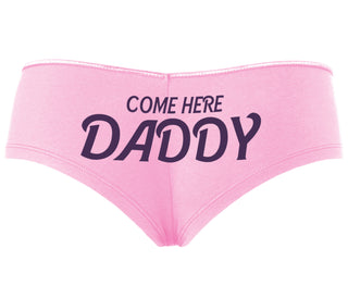 Come Here Daddy - Pink Boyshort