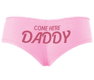 Come Here Daddy - Pink Boyshort