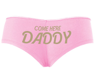 Come Here Daddy - Pink Boyshort