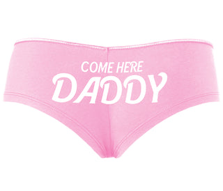 Come Here Daddy - Pink Boyshort
