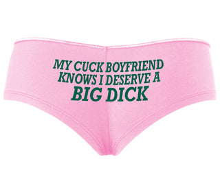 My Cuck Boyfriend Knows I Deserve A Big Dick - Pink Boyshort