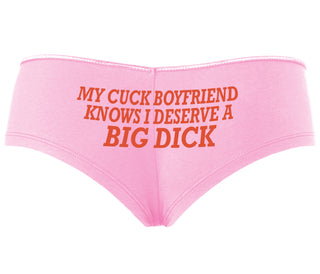 My Cuck Boyfriend Knows I Deserve A Big Dick - Pink Boyshort