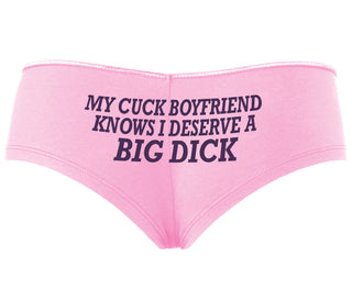 My Cuck Boyfriend Knows I Deserve A Big Dick - Pink Boyshort