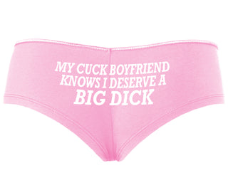 My Cuck Boyfriend Knows I Deserve A Big Dick - Pink Boyshort