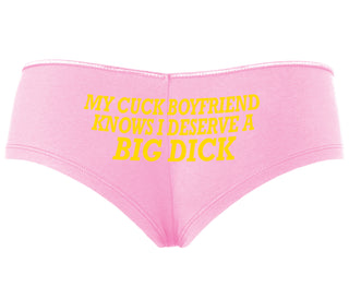 My Cuck Boyfriend Knows I Deserve A Big Dick - Pink Boyshort