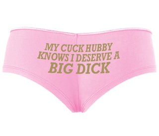 My Cuck Husband Knows I Deserve A Big Dick - Pink Boyshort