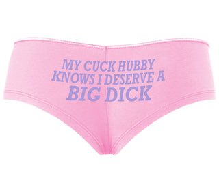 My Cuck Husband Knows I Deserve A Big Dick - Pink Boyshort
